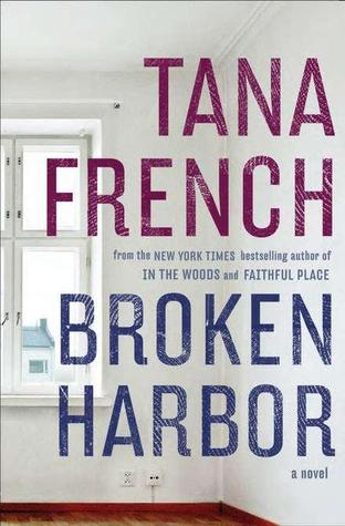 Broken Harbor by Tana French