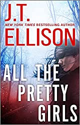 All The Pretty Girls by J.T. Ellison