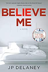 Believe Me by J.P. Delaney