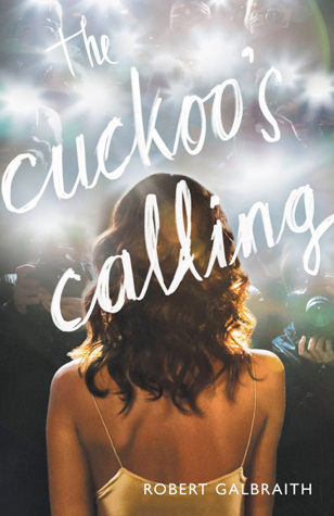 The Cuckoo's Calling by Robert Galbraith