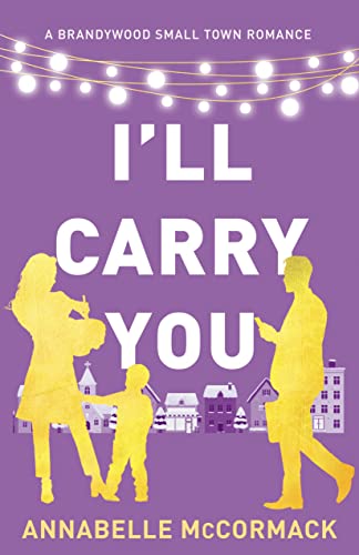 I'll Carry You by Annabelle McCormack