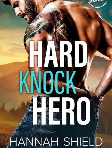 Hard Knock Hero by Hannah Shield