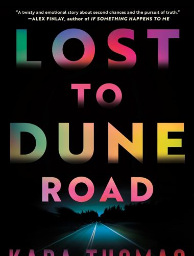 Lost to Dune Road by Kara Thomas