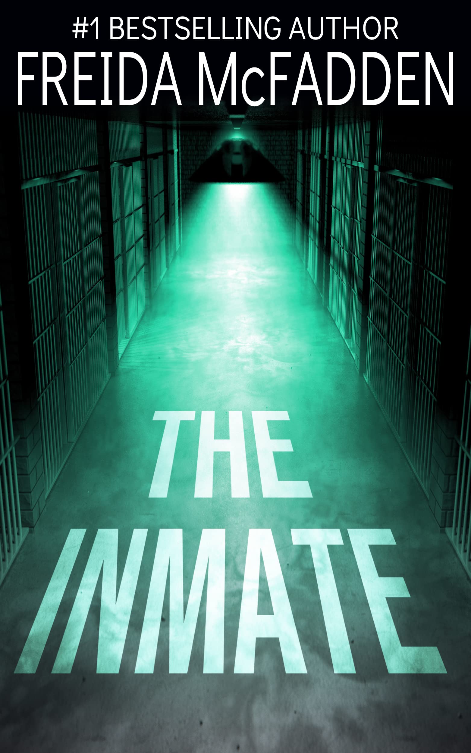 The Inmate by Freida McFadden The Inmate by Freida McFadden